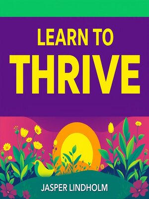 cover image of Learn to Thrive